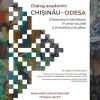 Міжнародний арт-проєкт «АКАДЕМІЧНИЙ ДІАЛОГ КИШИНІВ – ОДЕСА: ВИМІРИ ІДЕНТИЧНОСТІ У ВІЗУАЛЬНОМУ МИСТЕЦТВІ СТУДЕНТСЬКОЇ МОЛОДІ» в межах програми академічної мобільності